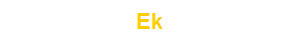 Ek