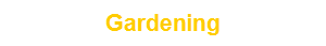 Gardening