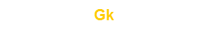 Gk