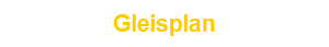 Gleisplan