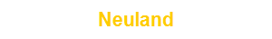 Neuland