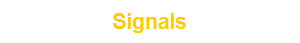 Signals