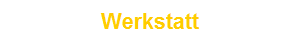 Werkstatt